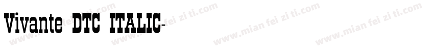 Vivante DTC ITALIC字体转换